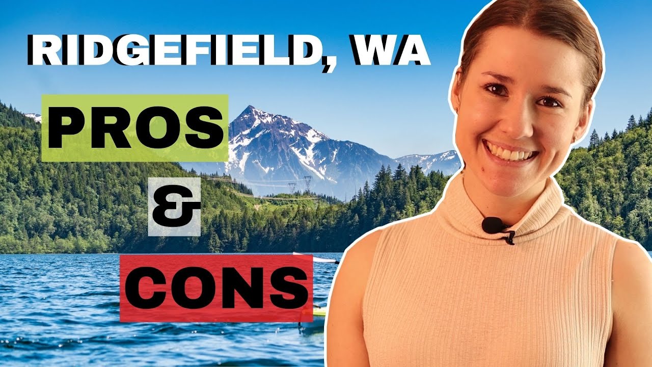 Ridgefield, WA PROS and CONS Living in Ridgefield, WA